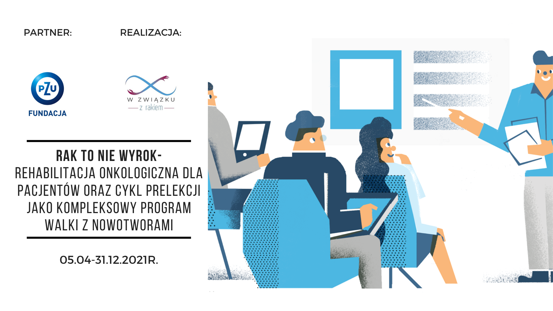 RAK TO NIE WYROK rehabilitacja onkologiczna dla pacjentów oraz cykl prelekcji jako kompleksowy program walki z nowotworami 2
