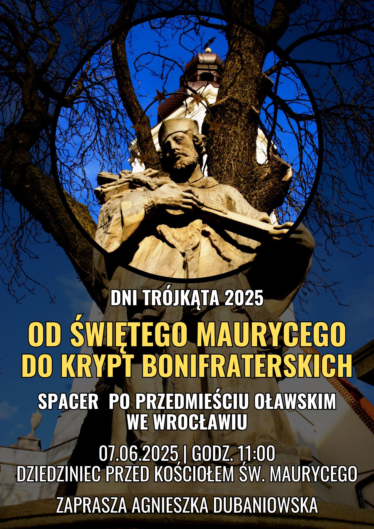 DNI TRÓJKĄTA SPACER OD ŚWIĘTEGO MAURYCEGO DO KRYPT BONIFRATERSKICH AGNIESZKA DUBANIOWSKA